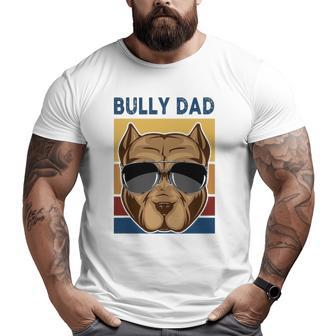 Bully Dad American Bully Dog Owner Dog Dad Father's Day Big and Tall Men T-shirt | Mazezy