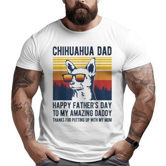 Chihuahua Dad Happy Fathers Day To My Amazing Daddy Dog Big and Tall Men T-shirt | Mazezy