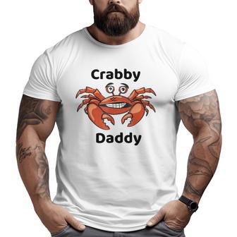 Crabby Daddy Big and Tall Men T-shirt | Mazezy