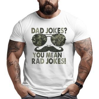 Dad Jokes You Mean Rad Jokes Father Day Vintage Big and Tall Men T-shirt | Mazezy