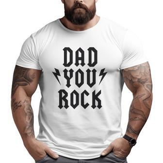 Dad You Rock Rock Heavy Metal Tee Big and Tall Men T-shirt | Mazezy