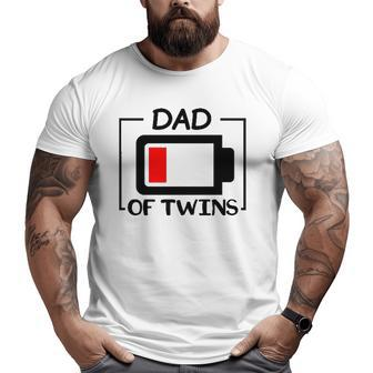 Dad Of Twins Low Battery Tired Twins Dad Big and Tall Men T-shirt | Mazezy