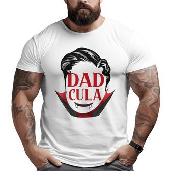 Dadcula Daddy Matching Family Halloween Costume Dad Men Big and Tall Men T-shirt | Mazezy