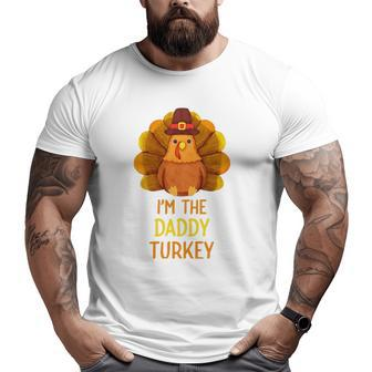Daddy Turkey Family Matching Thanksgiving Party Pajama Big and Tall Men T-shirt | Mazezy