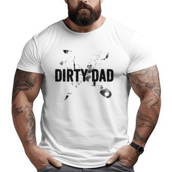 Dirty Dad Father’S Day Vintage Big and Tall Men T-shirt | Mazezy