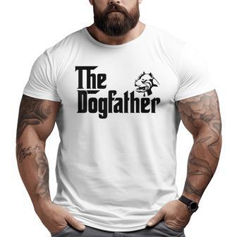 The Dogfather Pitbull Father Dog Lover Big and Tall Men T-shirt | Mazezy
