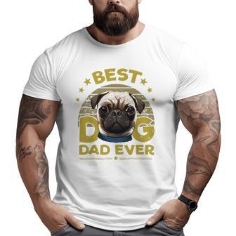 Dogs 365 Best Pug Dog Dad Ever For Men Big and Tall Men T-shirt | Mazezy