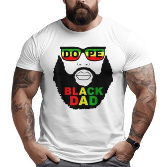 Dope Black Dad Black Fathers Day For Men African American Big and Tall Men T-shirt | Mazezy AU