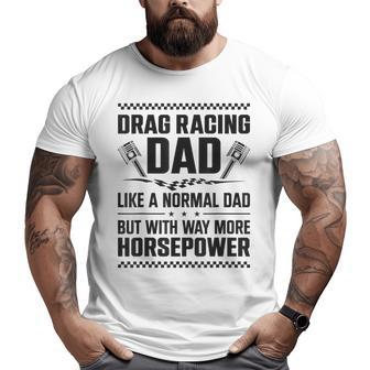 Drag Racing Race Car Dad Vintage Drag Racing Dad Like A For Dad Big and Tall Men T-shirt | Mazezy