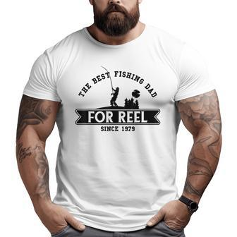 Father's Day The Best Fishing Dad For Reel Since 1979 Big and Tall Men T-shirt | Mazezy DE