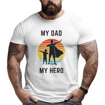 Father's Day My Dad My Hero Big and Tall Men T-shirt | Mazezy DE