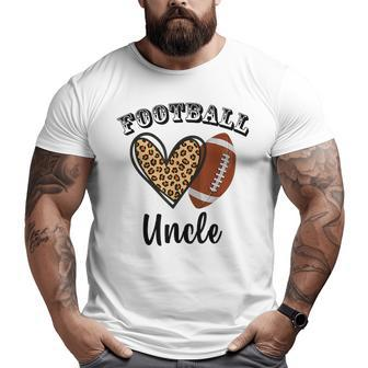 Football Uncle Leopard Heart Sports Players Fathers Day Big and Tall Men T-shirt | Mazezy CA
