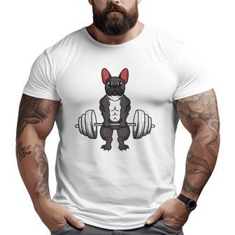 French Bulldog Deadlifts Dog Fitness Weightlifting Big and Tall Men T-shirt | Mazezy