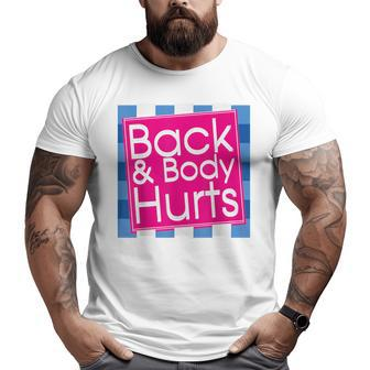 Back Body Hurts Quote Workout Gym Top Big and Tall Men T-shirt | Mazezy