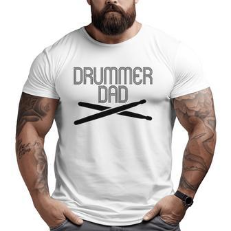 Drummer Dad Tee S Drum Lovers Father's Day Big and Tall Men T-shirt | Mazezy