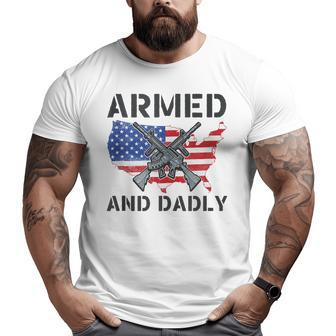 Fathers Day Pun Us Flag Deadly Dad Armed And Dadly Big and Tall Men T-shirt | Mazezy