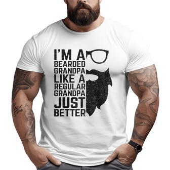 I'm A Bearded Grandpa Beard Lover Dad Grandfather Big and Tall Men T-shirt | Mazezy