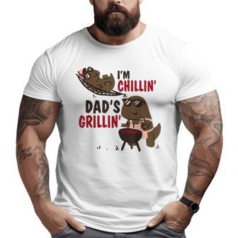 I'm Chillin' Dad's Grillin' Dinosaurs Bbq Big and Tall Men T-shirt | Mazezy