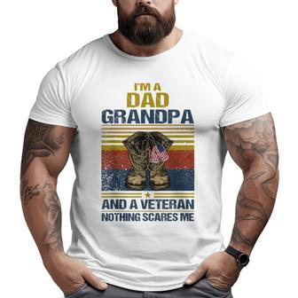 I'm Dad Grandpa And Veteran Nothing Scares Me Big and Tall Men T-shirt | Mazezy