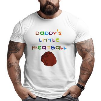 Kids Daddy's Little Meatball Kids Italian Cute Saying Quote Big and Tall Men T-shirt | Mazezy