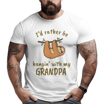 Kids I'd Rather Be Hangin' With My Grandpa Cute Tiny Sloth Lover Big and Tall Men T-shirt | Mazezy