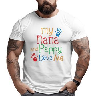 Kids My Nana And Pappy Love Me Big and Tall Men T-shirt | Mazezy