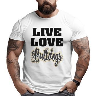 Live Love Bulldogs Pet Lover Big and Tall Men T-shirt | Mazezy