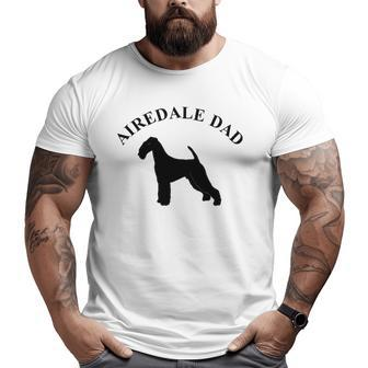Mens Airedale Dad Airedale Terrier Owner Big and Tall Men T-shirt | Mazezy