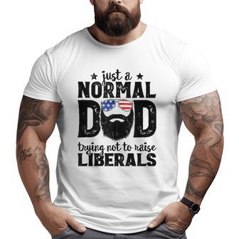 Mens Bearded Dad Just A Normal Dad Trying Not To Raise Liberals Big and Tall Men T-shirt | Mazezy AU