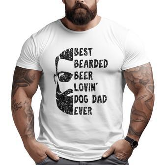 Mens Best Bearded Beer Lovin' Dog Dad Ever For Man Big and Tall Men T-shirt | Mazezy