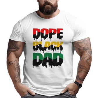 Mens Dope Black Dad Father’S Day For African American Father Big and Tall Men T-shirt | Mazezy
