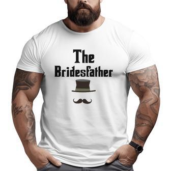 Mens The Bridesfather Father Of Bride Tee Big and Tall Men T-shirt | Mazezy
