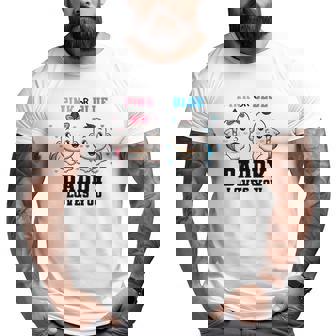 Mens Pink Or Blue Daddy Loves You Gender Reveal Party Baby Shower Big and Tall Men T-shirt | Mazezy