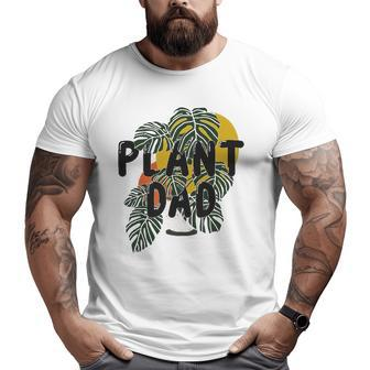 Mens Plant Dad Plant Lover Big and Tall Men T-shirt | Mazezy