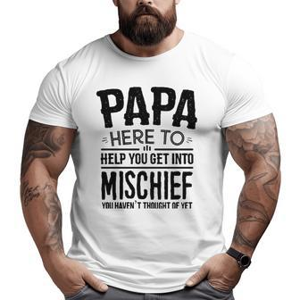 Papa For Men Father's Day Papa Mischief Big and Tall Men T-shirt | Mazezy