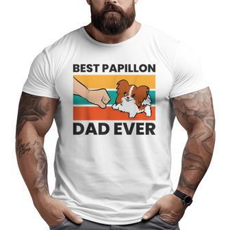 Papillon Dog Owner Best Papillon Dad Ever Big and Tall Men T-shirt | Mazezy