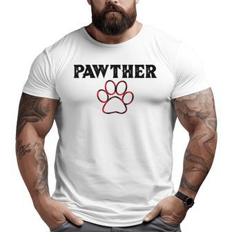 Pawther Dog Dad Fathers Day Paw Dog Father Big and Tall Men T-shirt | Mazezy