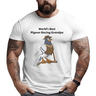 Pigeon Racing Men Grandpa Father's Day Pigeon Racing Big and Tall Men T-shirt | Mazezy