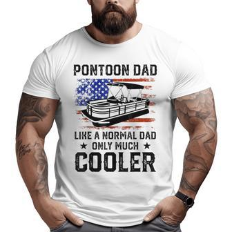 Pontoon Dad Boating American Flag 4Th Of July Fathers Day Big and Tall Men T-shirt | Mazezy