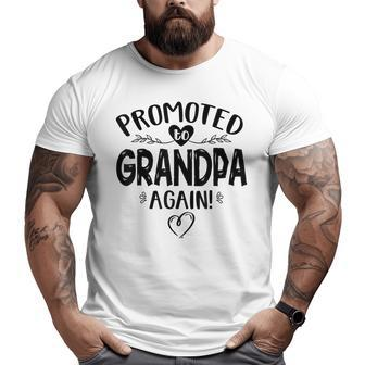 Promoted To Grandpa Again Baby Announcement Big and Tall Men T-shirt | Mazezy