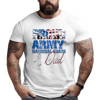 Proud Army National Guard Dad Usa Flag Father's Day Big and Tall Men T-shirt | Mazezy