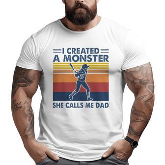 Proud Softball Dad I Created A Monster She Calls Me Dad Big and Tall Men T-shirt | Mazezy
