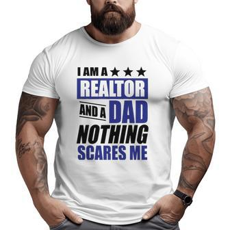 Realtor I Am A Realtor And A Dad Tee Big and Tall Men T-shirt | Mazezy