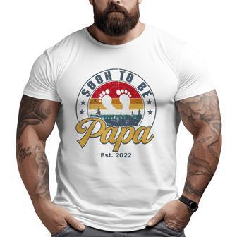 Soon To Be Papa Est 2022 Men Retro First Time Dad Papa Big and Tall Men T-shirt | Mazezy