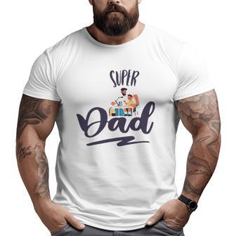 Super Dad Father's Day Big and Tall Men T-shirt | Mazezy