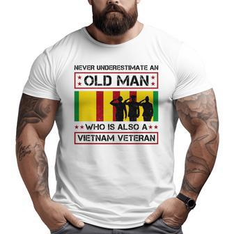 Never Underestimate An Old Man Vietnam War Veteran Army Vet Veteran Big and Tall Men T-shirt | Mazezy