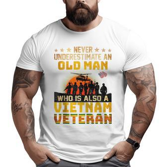 Veterans Day Never Underestimate An Old Man Vietnam Veteran Veteran Big and Tall Men T-shirt | Mazezy