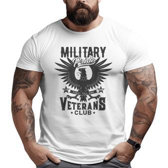 Veterans Military Pride Veterans Club Big and Tall Men T-shirt | Mazezy