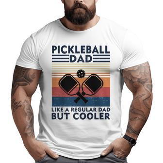 Vintage Pickleball Dad Like A Regular Dad But Cooler V2 Big and Tall Men T-shirt | Mazezy