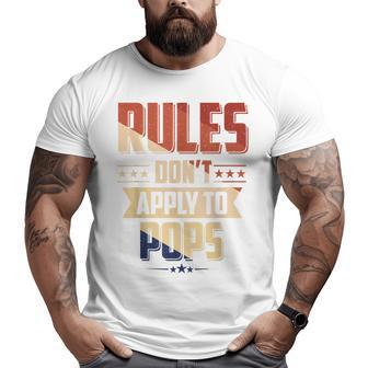 Vintage Rules Don't Apply To Pop For Father Big and Tall Men T-shirt | Mazezy